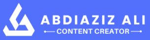 Abdiaziz Ali – Content Creator